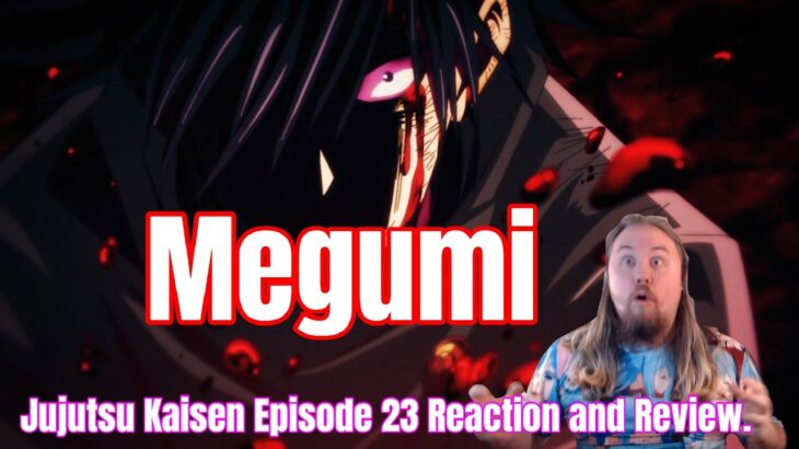 Jujutsu Kaisen Episode 23 Reaction and Review. Megumi [呪術廻戦23話]