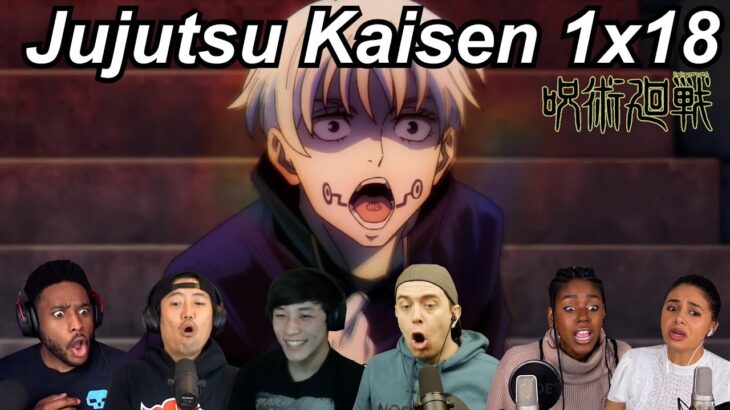 Jujutsu Kaisen 1×18 Reactions | Great Anime Reactors!!! | 【呪術廻戦】【海外の反応】