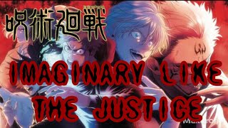 #呪術廻戦MAD #jujutsukaisen #呪術廻戦 【呪術廻戦MAD 】呪術廻戦×IMAGINARY LIKE THE JUSTICE