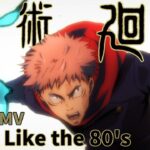 4K / 呪術廻戦 / MAD / Party Like the 80s / jujutsu kaisen / AMV