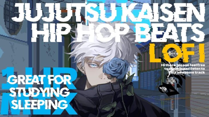 Lofi: JUJUTSU KAISEN 呪術廻戦 KAIKAI KITAN (Anime Lofi Hip Hop Chill Mix | 1 Hour Mix)