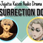 [ Jujutsu Kaisen Audio Drama || ENG SUB ] Resurrection Doll (pt. 2)