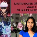 Jujutsu Kaisen (呪術廻戦) – Season 1 Episode 19 & 20 REACTION