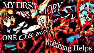 【MAD/AMV】呪術廻戦/0×MY FlRST STORY 不可逆リプレイス×ONE OK ROCK Nothing Helps