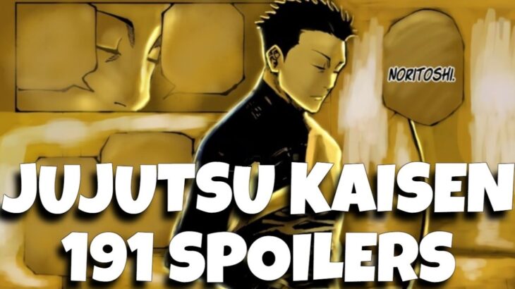Jujutsu Kaisen Chapter 191 Spoilers!