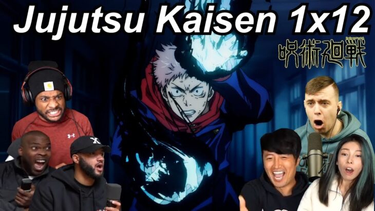 Jujutsu Kaisen 1×12 Reactions   Great Anime Reactors!!!   【呪術廻戦】【海外の反応】🔥🔥🔥🔥