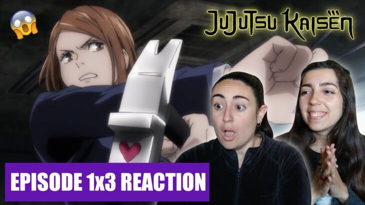 JUJUTSU KAISEN Reaction 1×3 – “GIRL OF STEEL”