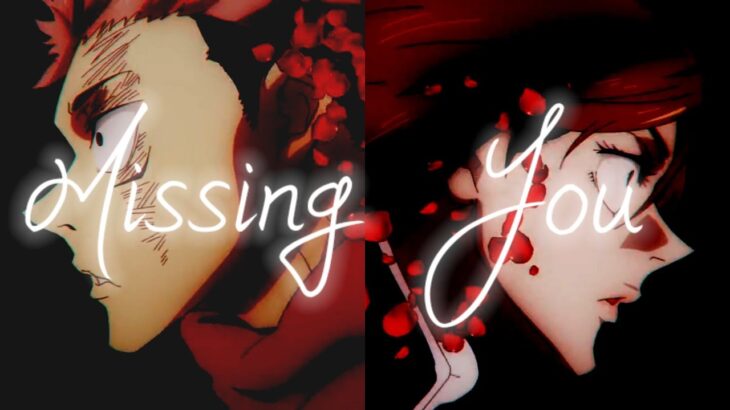 【MAD/AMV】 주술회전 – Missing You  ( MY FIRST STORY )