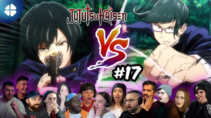 Nobara vs Momo | Maki vs Mai [17  People React] Jujutsu Kaisen Ep. 17 🇯🇵 呪術廻戦  海外の反応