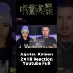 【Reaction Mashup】Jujutsu Kaisen呪術廻戦 Season 2 Episode 18 海外の反応#jujutsukaisen #呪術廻戦